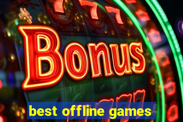 best offline games